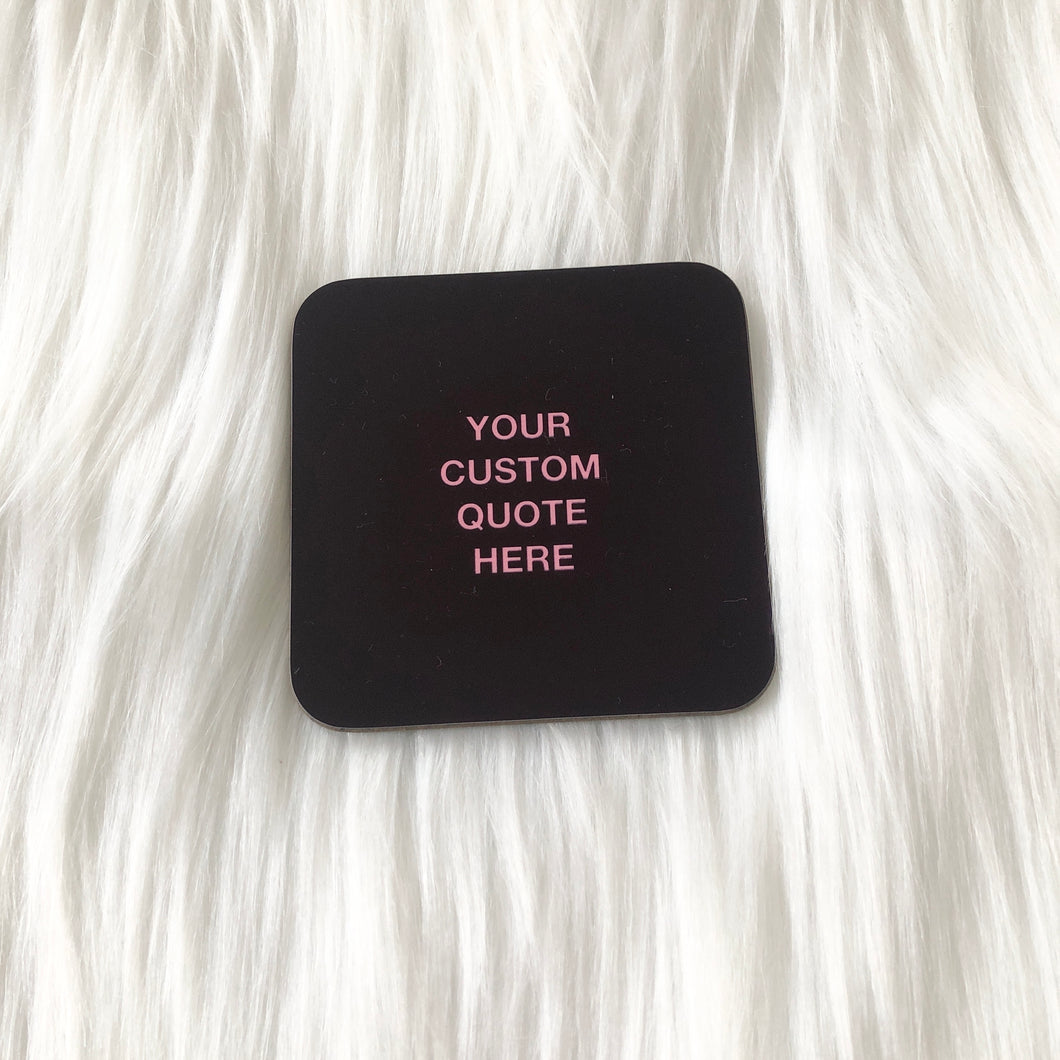 Custom Quote Coaster