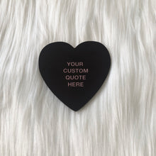 Load image into Gallery viewer, Custom Quote Heart Coaster - Grey Text
