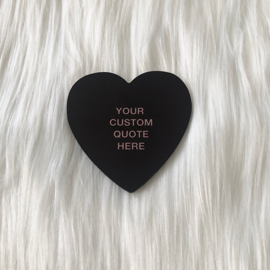 Custom Quote Heart Coaster - Grey Text