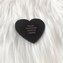 Load image into Gallery viewer, Custom Quote Heart Coaster - Grey Text
