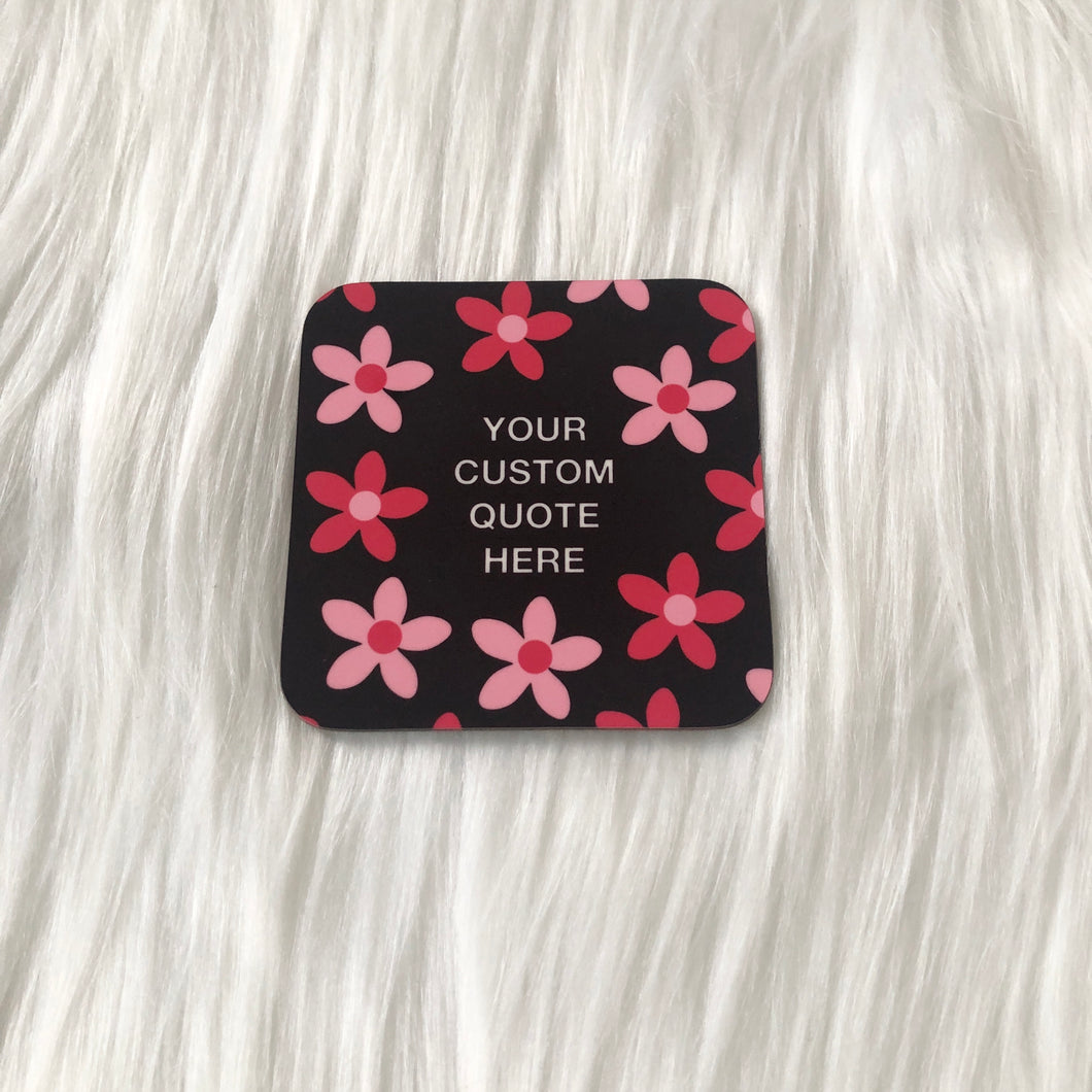 Pink Flowers Custom Quote Coaster